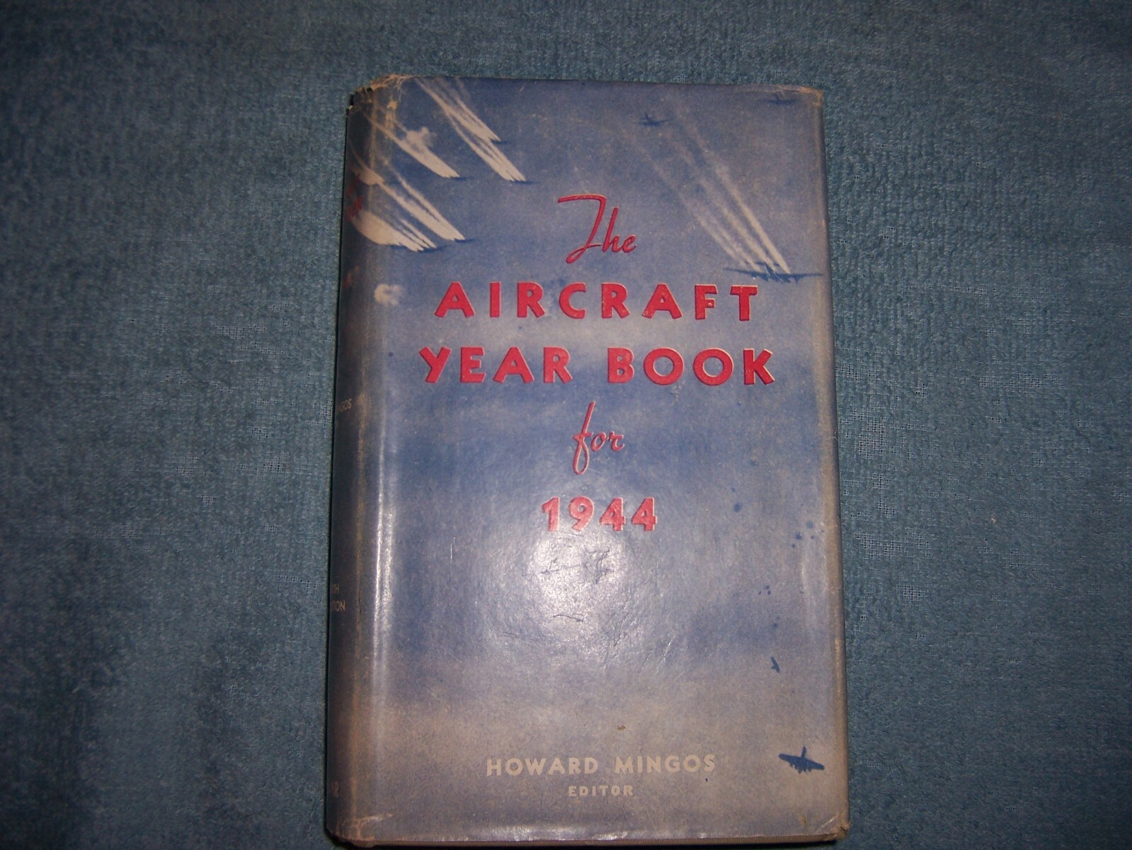 THE AIRCRAFT YEAR BOOK OF 1944 by H. Mingos/1st Ed/HCDJ/Military/WWII 1939-45
