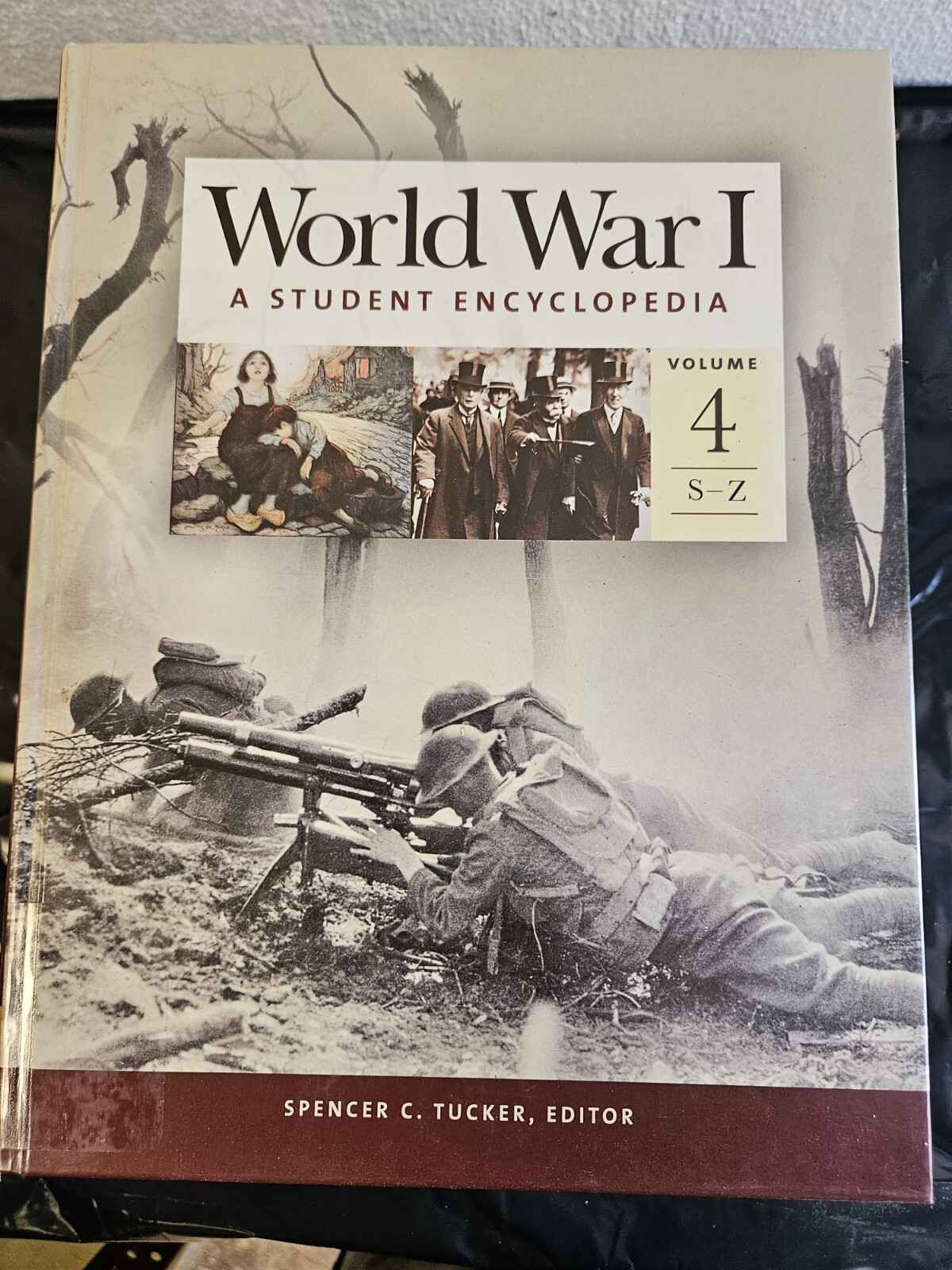 World War I: A Student Encyclopedia Complete 5 Volume Set Spencer C. Tucker