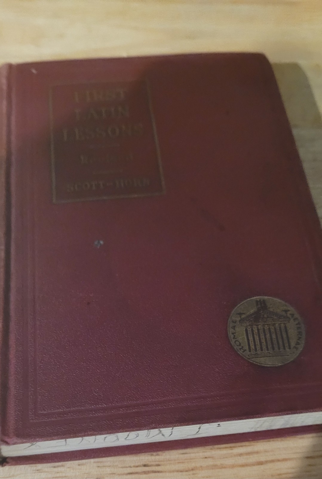 First Latin Lessons by Harry Fletcher Scott & Annabel Horn (1928) HC