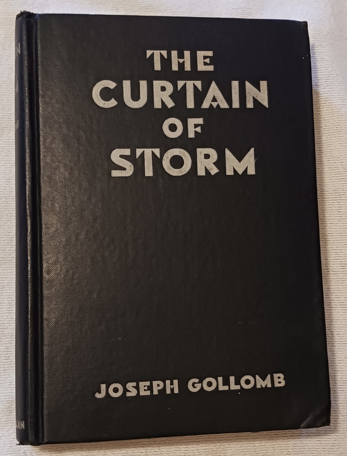 The Curtain Of Storm – Book By Joseph Gollomb (1933, MacMillan Company)