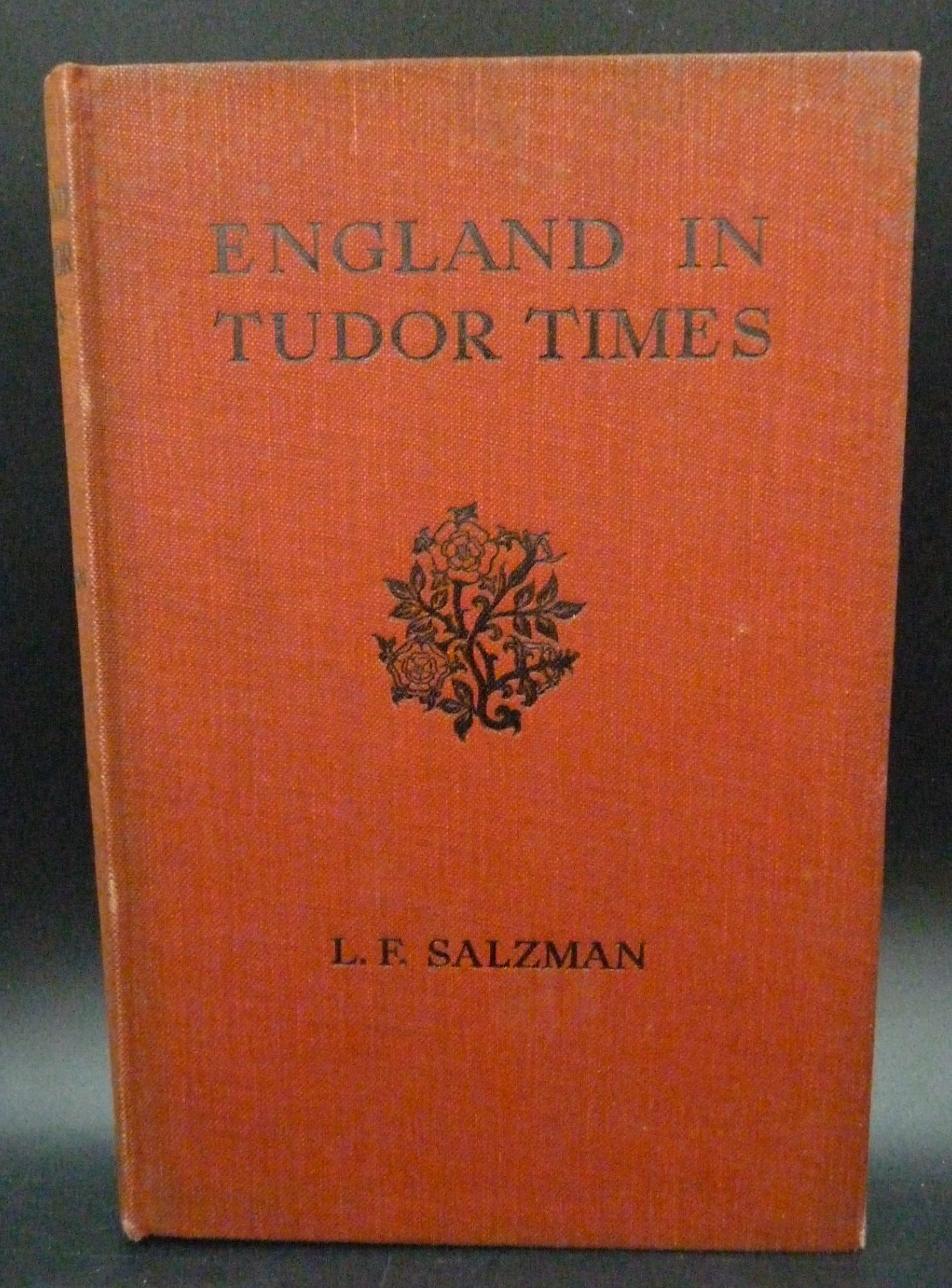 England In Tudor Times: An Account of its Social Life And Industries, Salzman