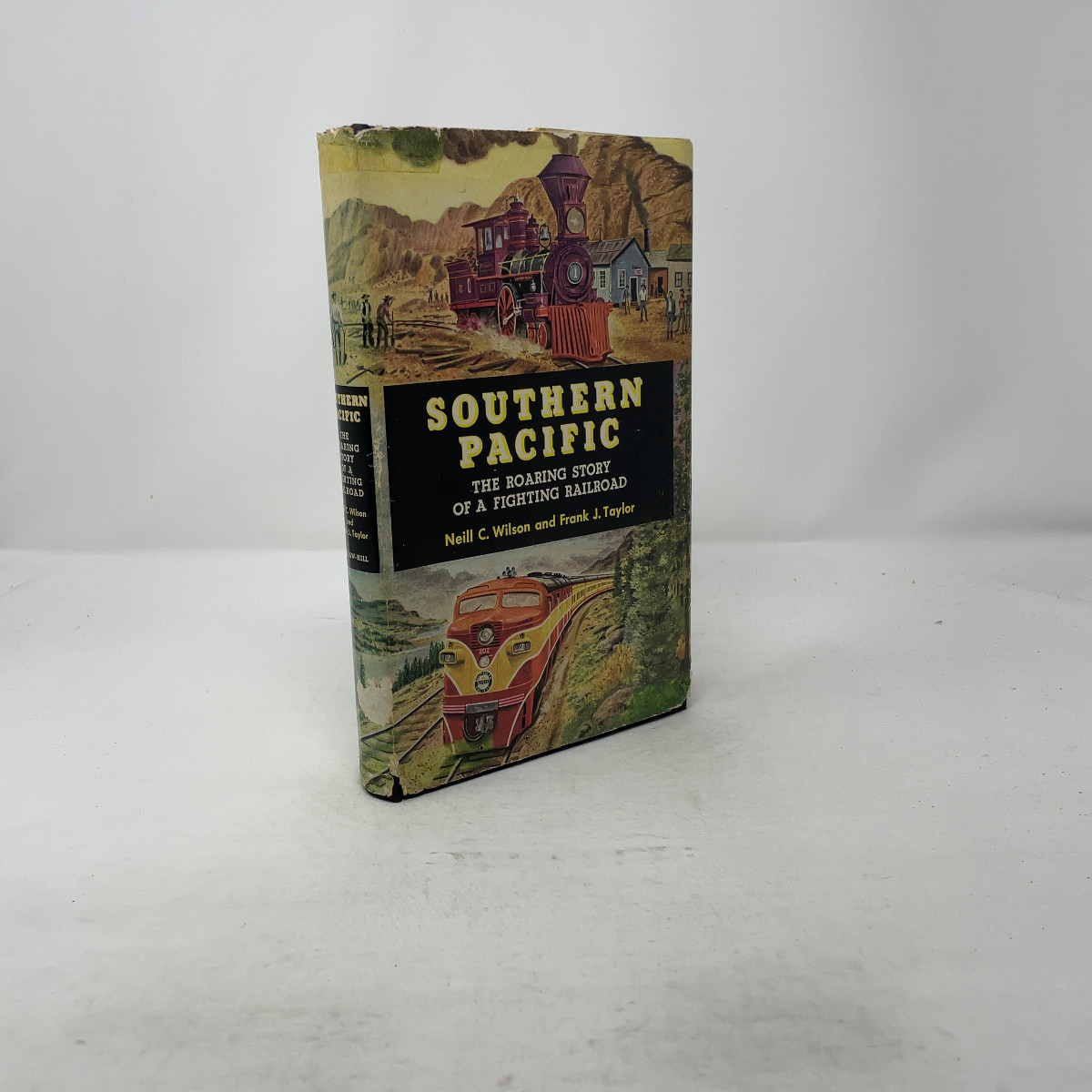 Southern Pacific by Neill C. Wilson, Frank J. Taylor HC First Edition Very Good