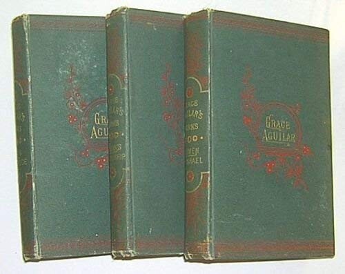 Grace Aguilar 3 Volume Set Women of Israel Days of Bruce Womans Friendship 1880