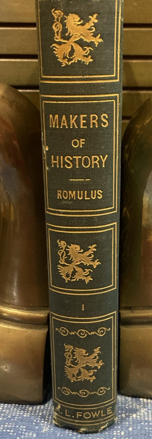 1906 Antique MAKERS OF HISTORY Series Vol. I Romulus Illustrated Ed., A.L. Fowle