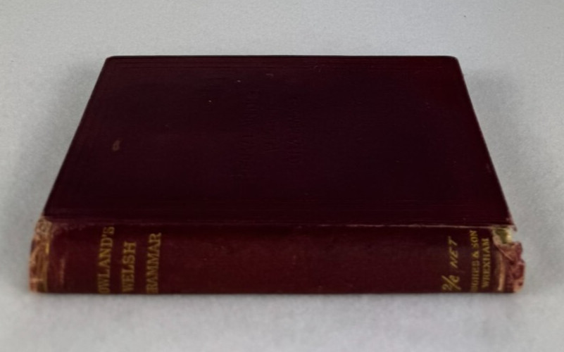 Rowland’s Welsh Grammar – 4th Edition Enlarged – Hughes & Son, Wrexham, RARE