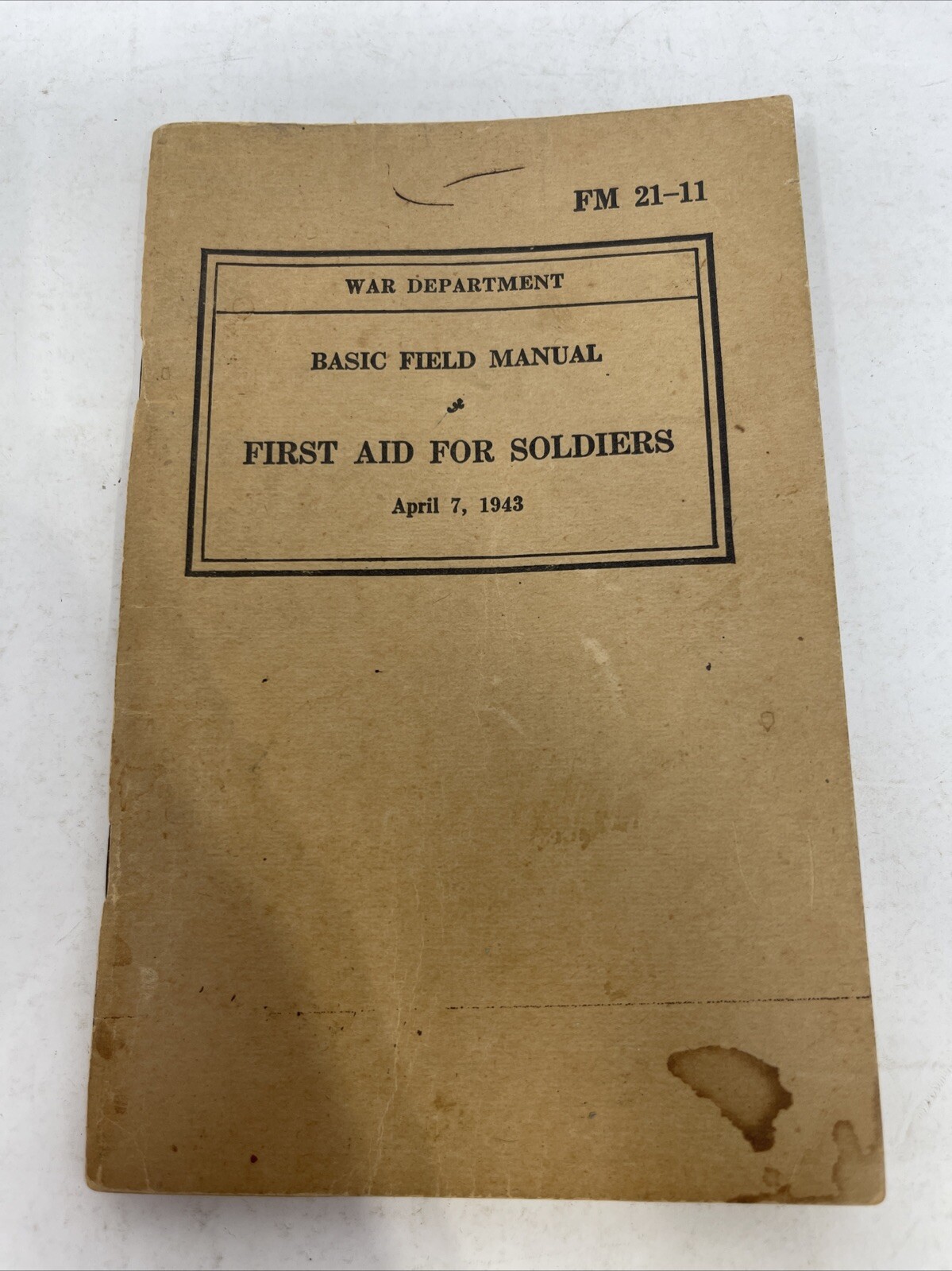VINTAGE 1943 PAPERBACK BOOK WAR DEPT. BASIC FIELD MANUAL FIRST AID FOR SOLDIERS