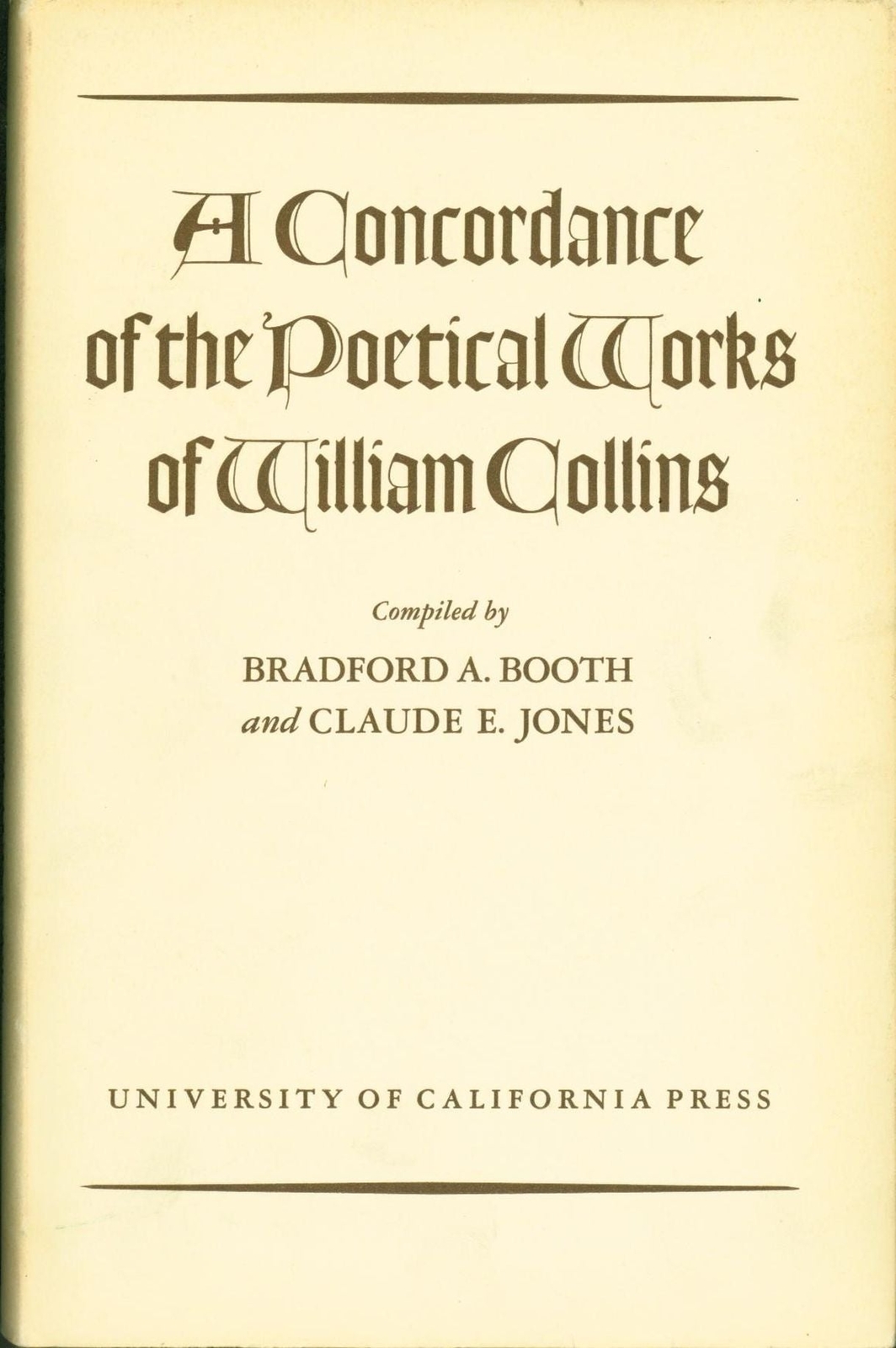 Bradford A Booth / Concordance of the Poetical Works of William Collins #267282