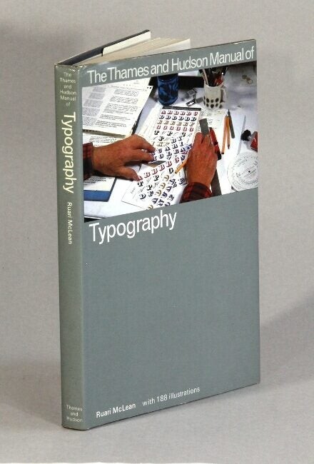 Ruari McLean / Thames and Hudson Manual of typography With 188 illustrations 1st