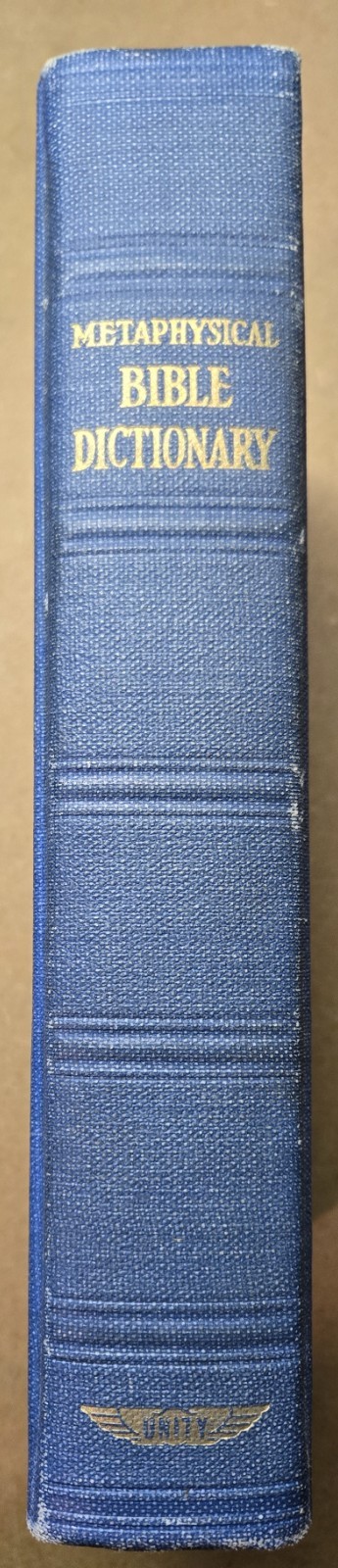 Metaphysical Bible Dictionary 2nd Edition 1942 Unity School Of Christianity