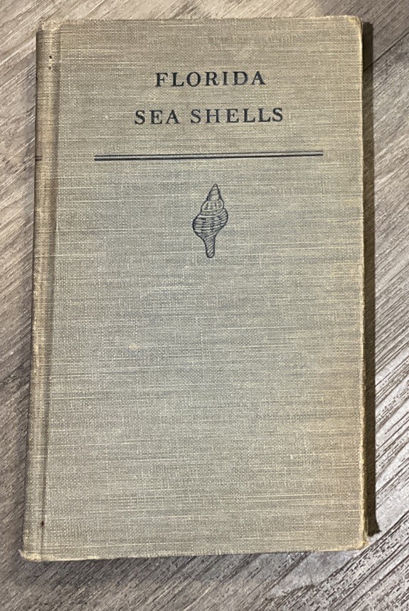 Florida Sea Shells Bertha Aldrich & Ethel Snyder 1936 Riverside Press Cambridge