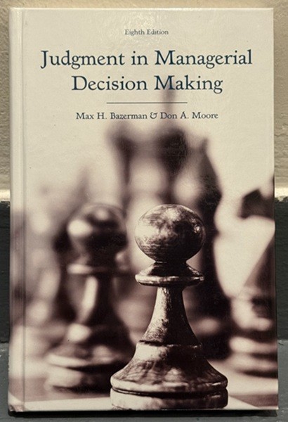 Judgment in Managerial Decision Making – LIKE NEW