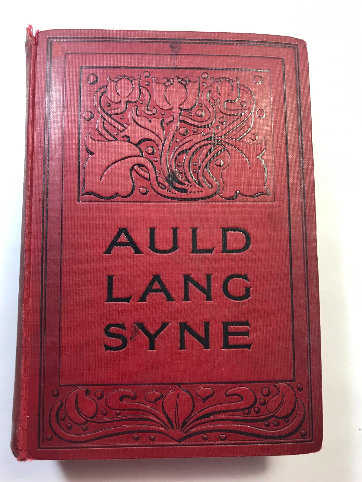For Auld Lang Syne by Alice Weber E. M. Taylor Pub: Griffith Farran Browne c1900