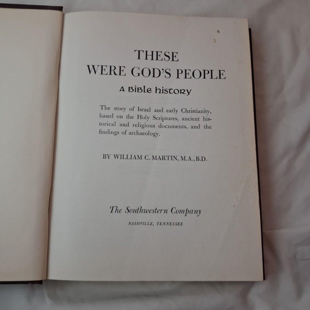 These Were God’s People: A Bible History William C. Martin 1966 HC Southwestern