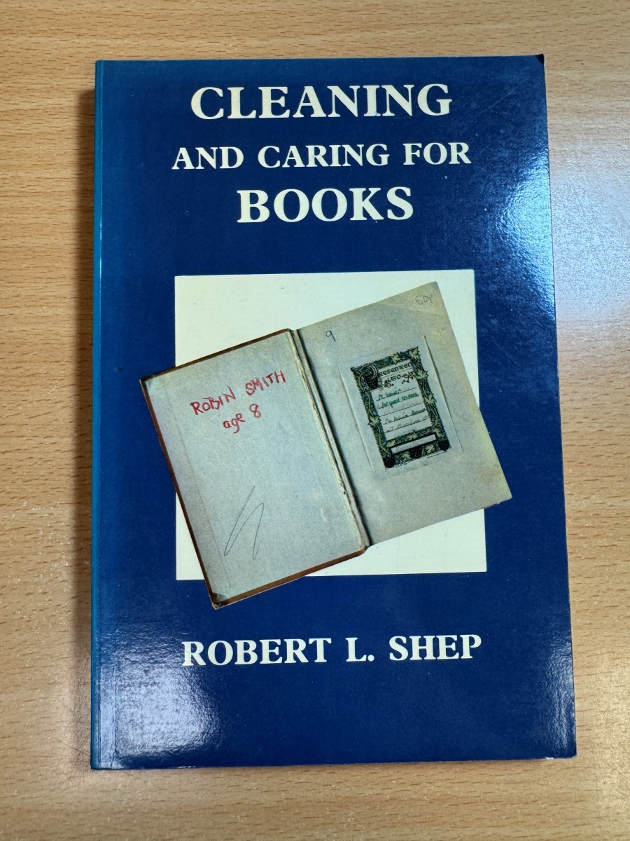 Cleaning and Caring for Books by Shep, Robert 1982 Paperback Sheppard Press
