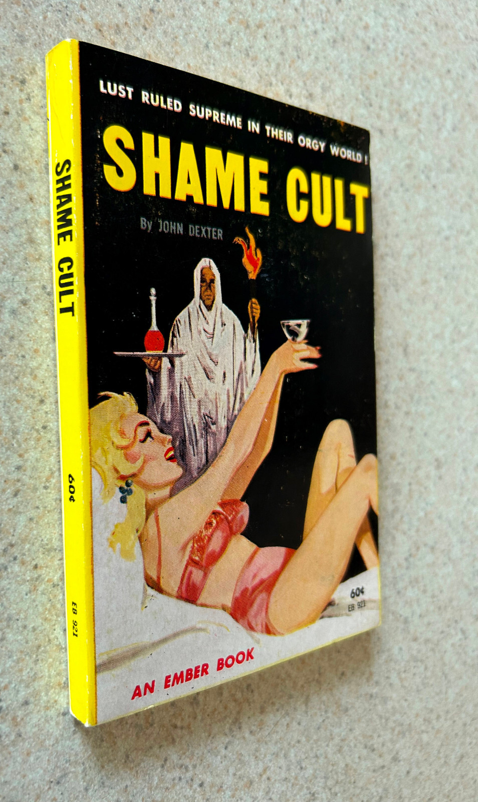 John DEXTER (Lawrence Block) — Shame Cult — 1963 Ember Book PB — Smut GGA