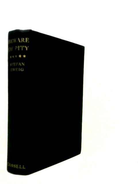 Beware Of Pity (Stefan Zweig – 1939) (ID:22994)