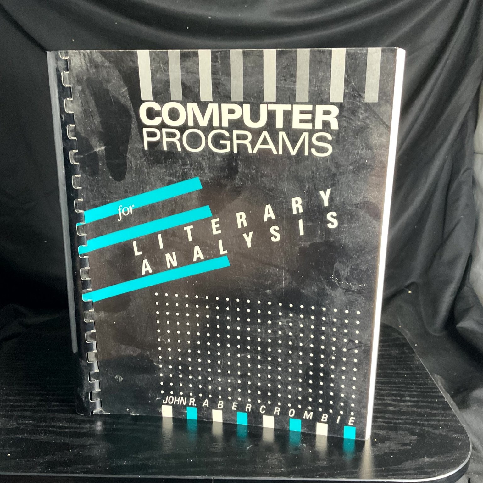 COMPUTER PROGRAMS for LITERARY ANALYSIS Abercrombie 2nd Printing 1986