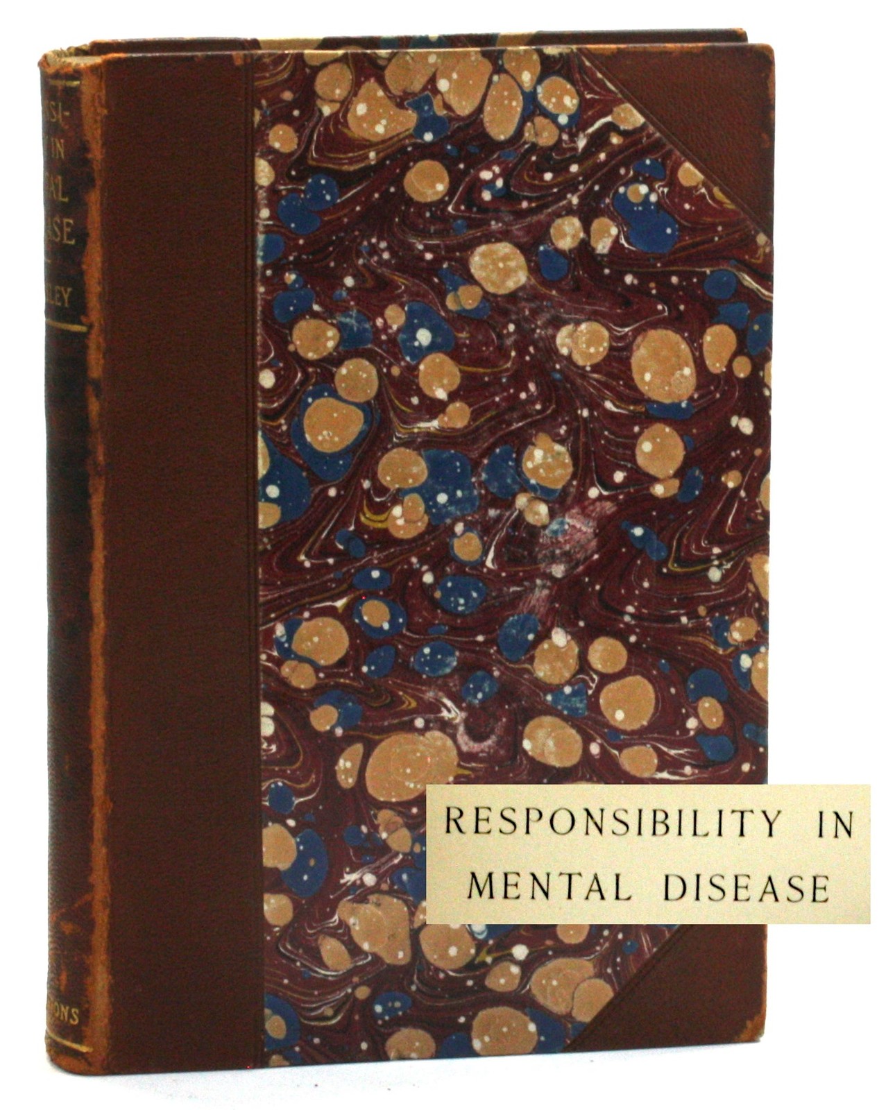 Henry Maudsley / RESPONSIBILITY IN MENTAL DISEASE 1st Edition 1896