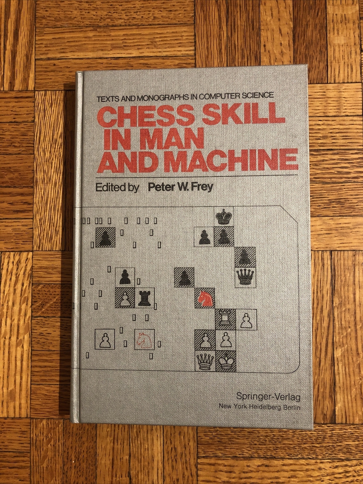 1978 CHESS SKILL IN MAN AND MACHINE – Edited by Peter W. Frey – HC – EXC