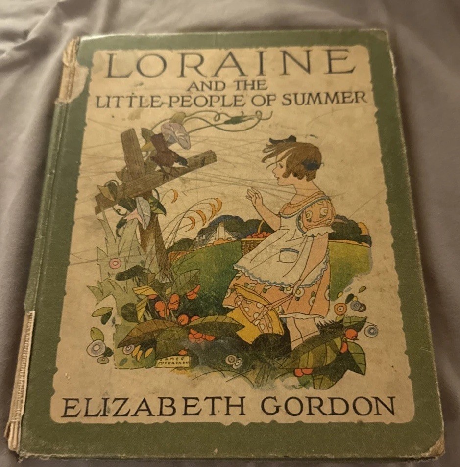 1st Edition 1920 Elizabeth Gordon ~ Loraine & The Little People Of Summer