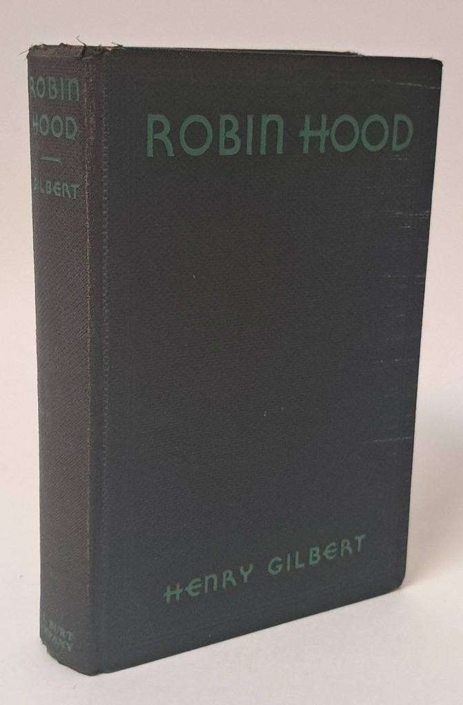 Robin Hood by Henry Gilbert Frontispiece by Frank Godwin 1930’s A. L. Burt