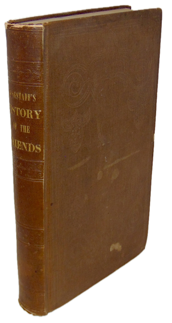 Wagstaff. A History of the Society of Friends (1845)
