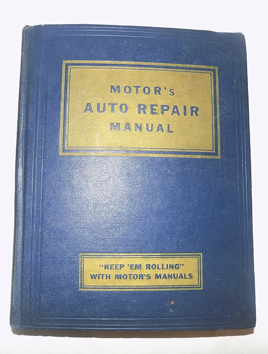 1952 Motor’s Auto Repair Manual Fifteenth Edition 2nd Printing
