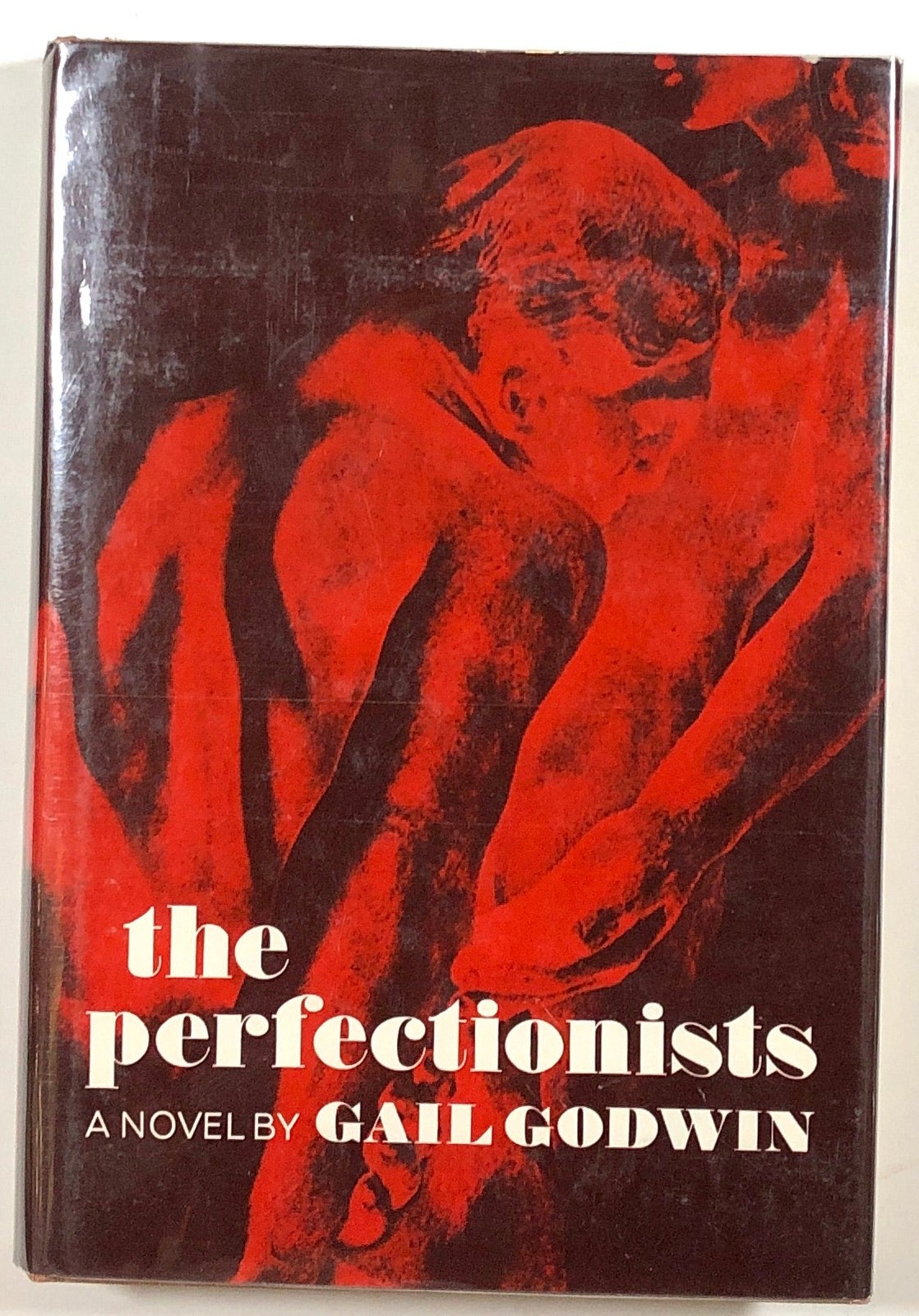 Gail Godwin / The Perfectionists a novel 1st Edition 1970