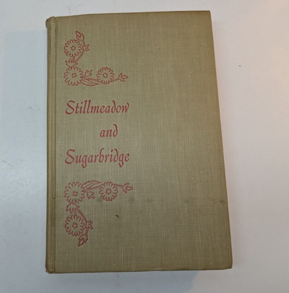Stillmeadow and Sugarbridge by Gladys Tabor & Barbara Webster 1953 E Shenton HC