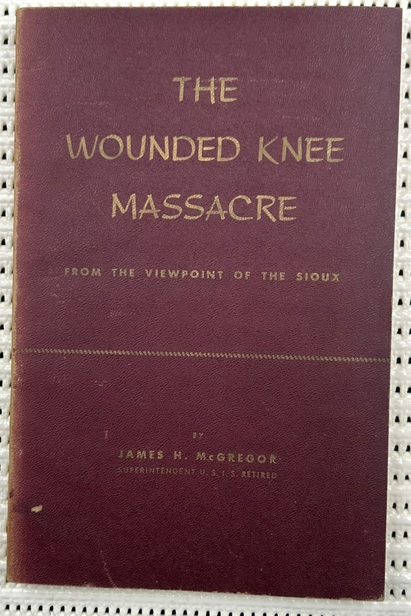 The Wounded Knee Massacre From The Viewpoint Of The Sioux Softcover Illust. 140p