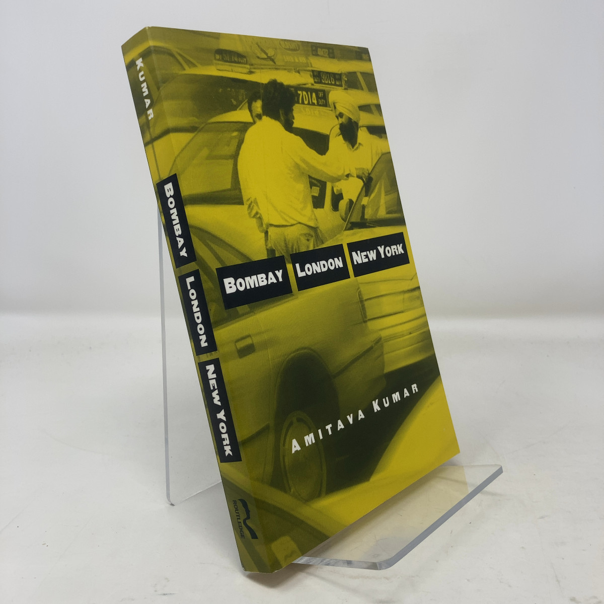 Bombay London New York by Amitava Kumar PB First Thus Like New 2002