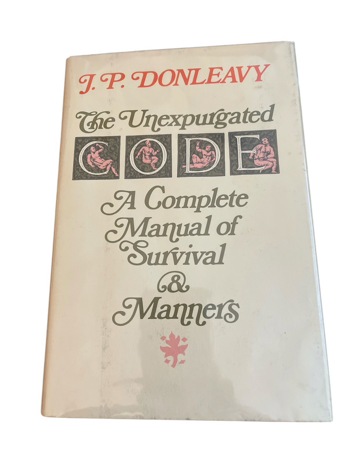 The Unexpurgated Code J.P. Donleavy 1975 1st Edition 1st Printing HC Dust Jacket