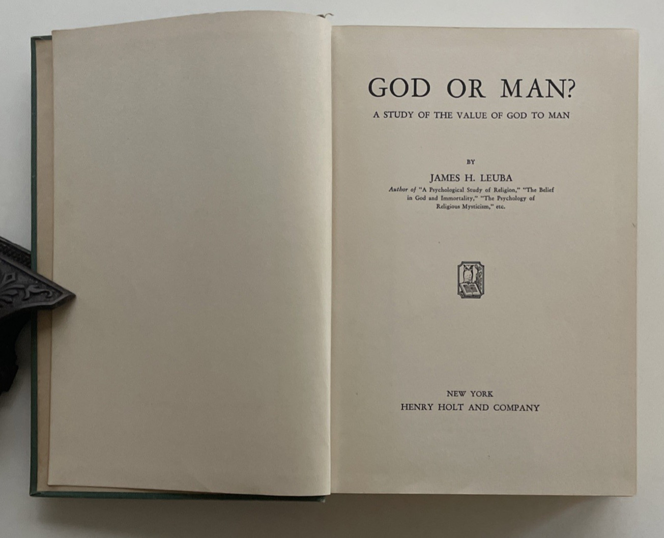 James H Leuba God or Man 1933 First Edition Psychology Religion Philosophy Book