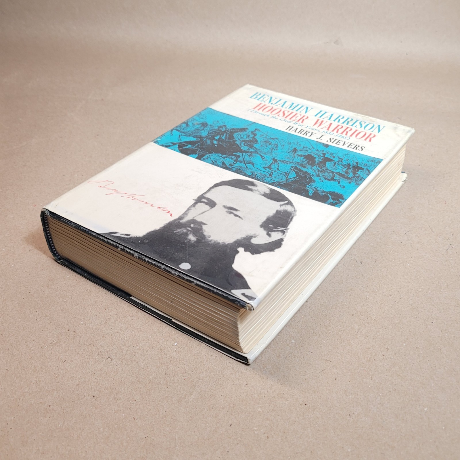 BENJAMIN HARRISON HOOSIER WARRIOR 1833-1865 (1952 Second Ed Hardcover) ExLibrary