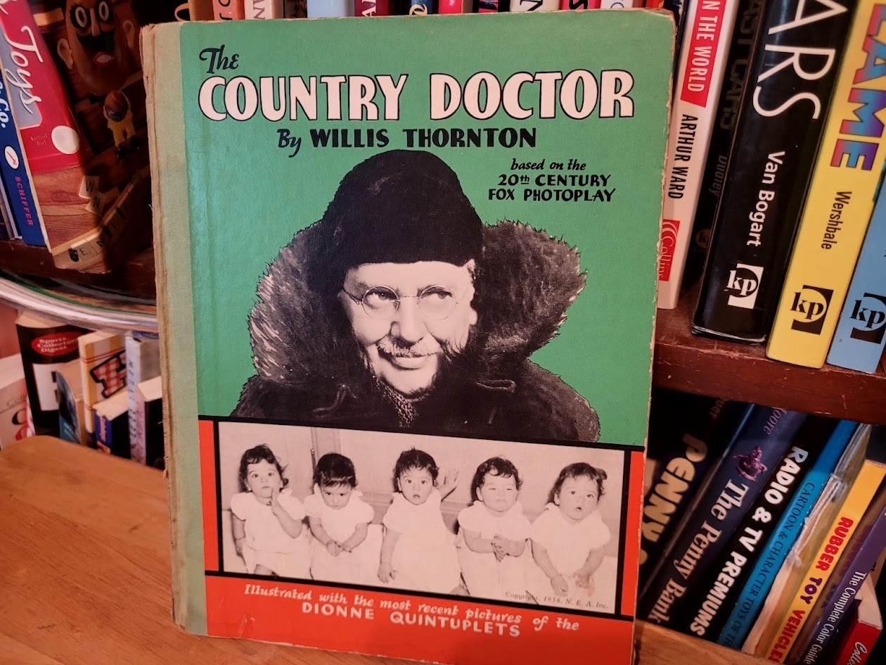 1936 THE COUNTRY DOCTOR by WILLIS THORNTON with PHOTOS OF THE DIONNE QUINTUPLETS