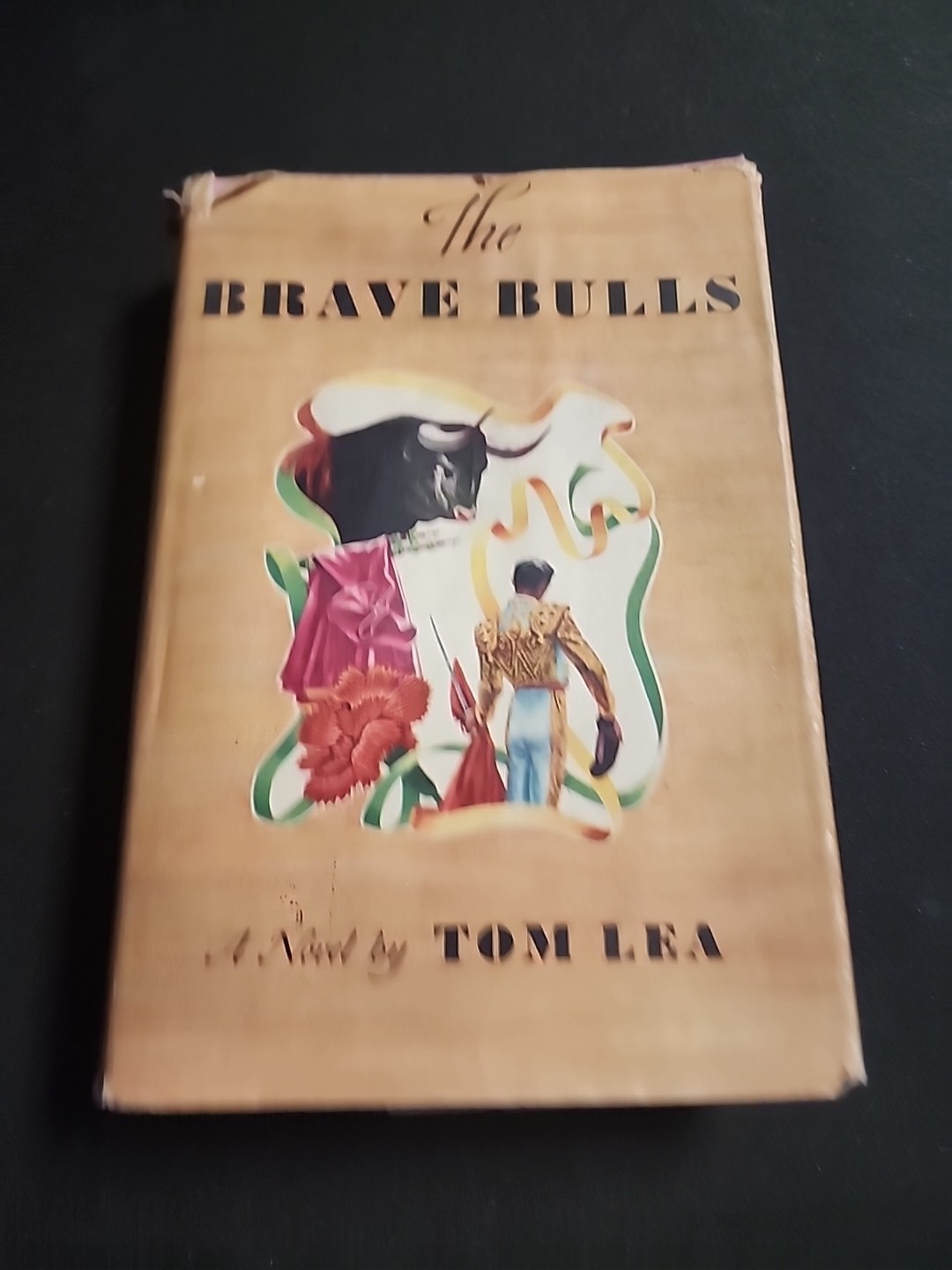 The Brave Bulls by Tom Lea 1949 1st Ed. Bullfighting Matador Texas History