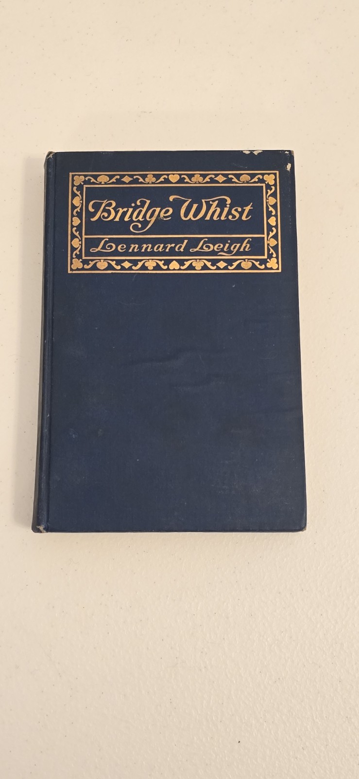 Lennard Leigh / Bridge Whist How to Play It With Full Directions Numerous 1902
