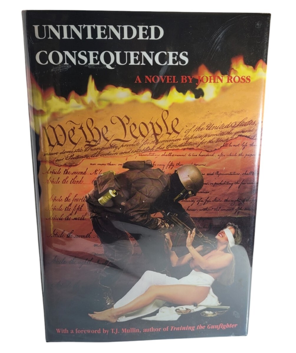 1996 Unintended Consequences John Ross SIGNED Accurate Press HB in Jkt