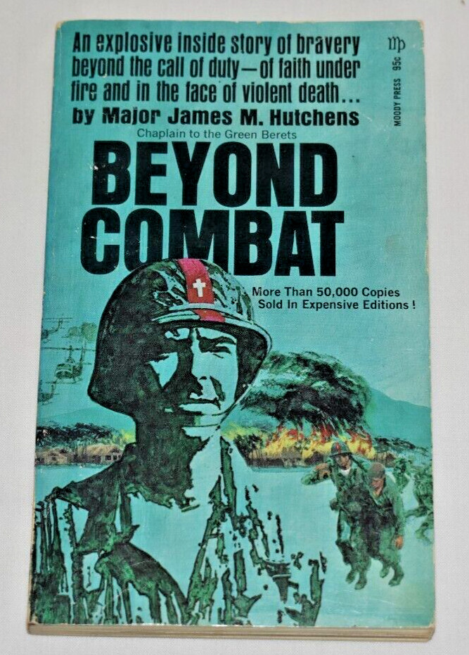 Beyond Combat by Major James M Hutchens 1972 Moody Press 2nd Printing Paperback