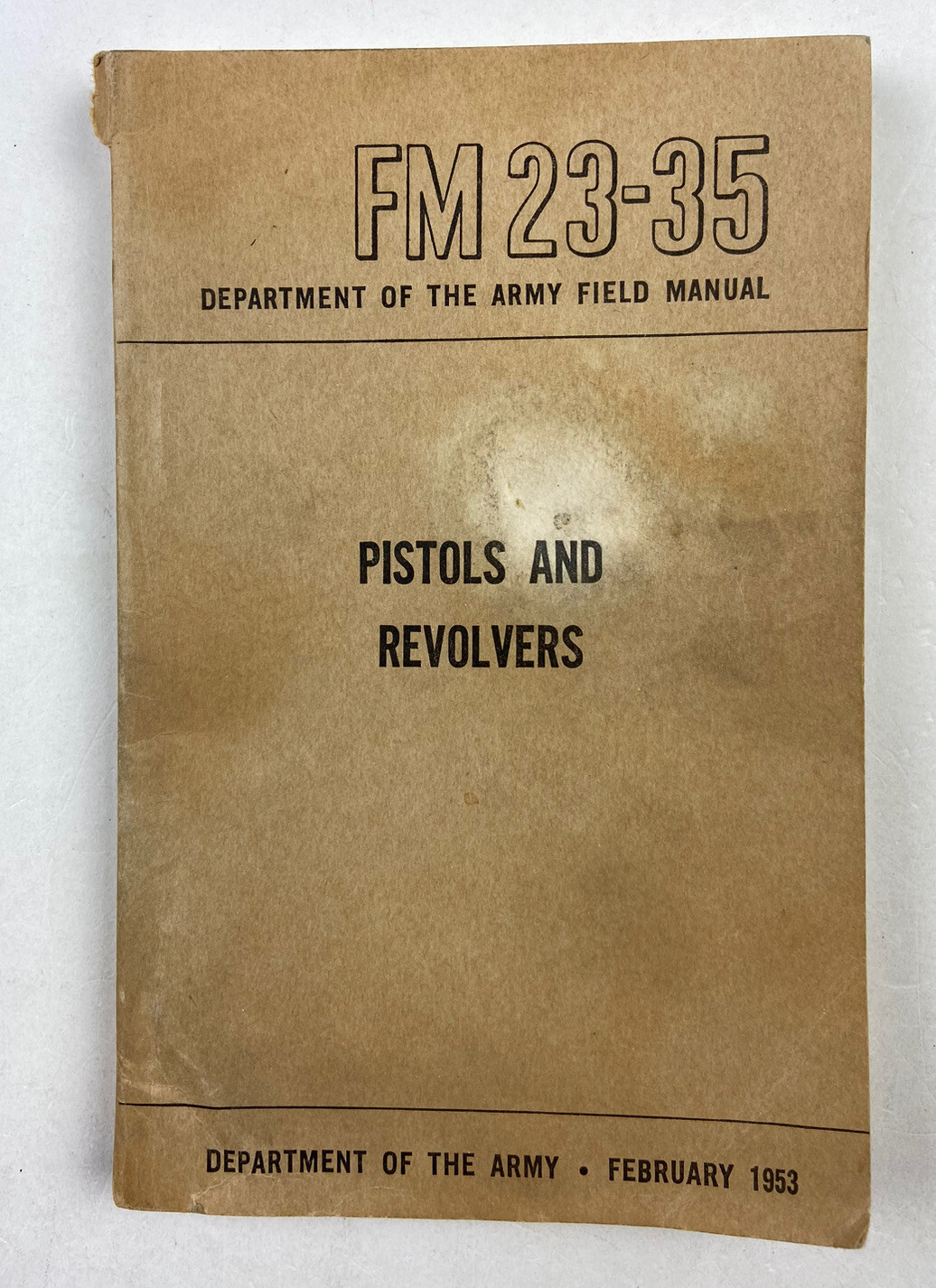 VTG US Government Printing Office / PISTOLS AND REVOLVERS FM 23-35 ~ 1953