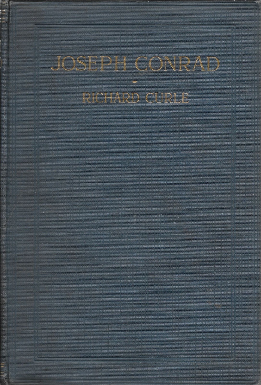 Richard Curle / Joseph Conrad A Study Signed 1st Edition 1914
