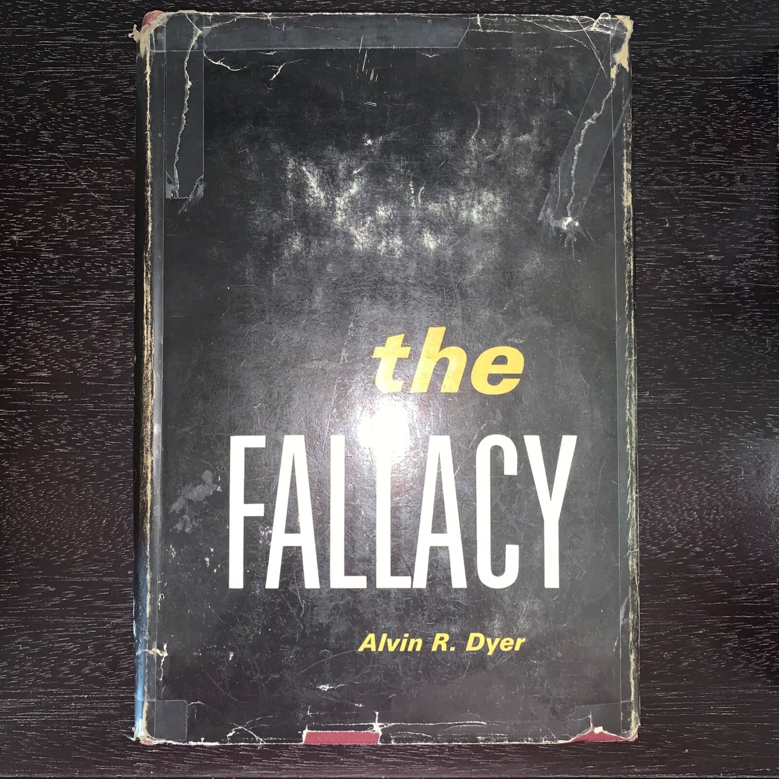 The Fallacy – Alvin R. Dyer – 1964 Deseret Book Co. – Hardcover w/ Dust Jacket