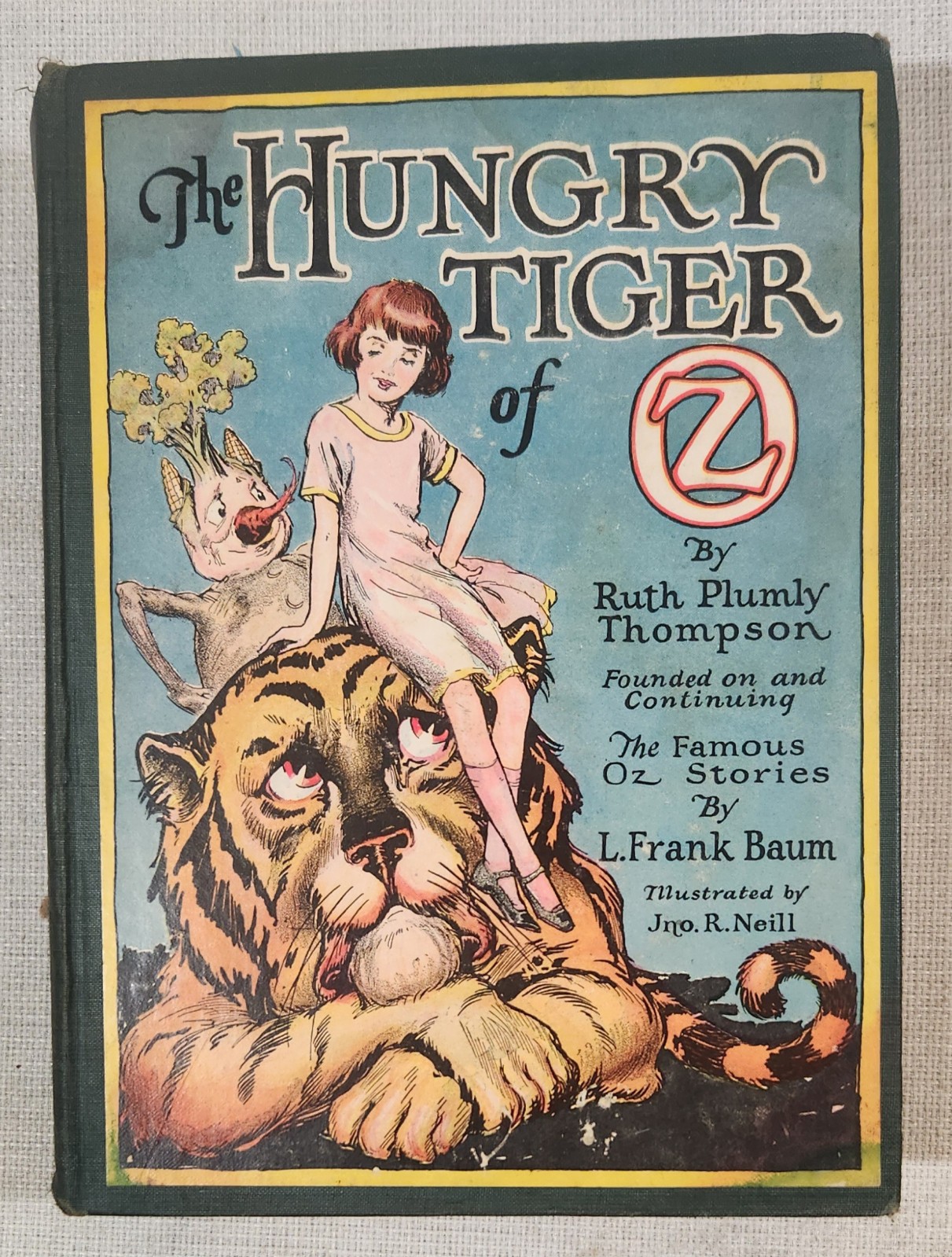 The Hungry Tiger of Oz by Ruth plumly Thompson Illustrated by John Neill 1st Ed.
