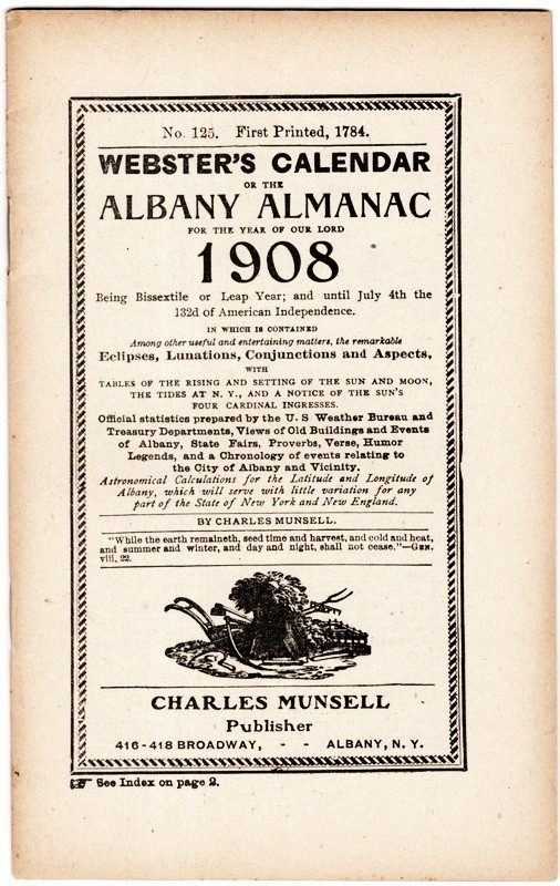 1908 Webster’s Calendar or the Albany Almanac No 125, Charles Munsell, Albany NY