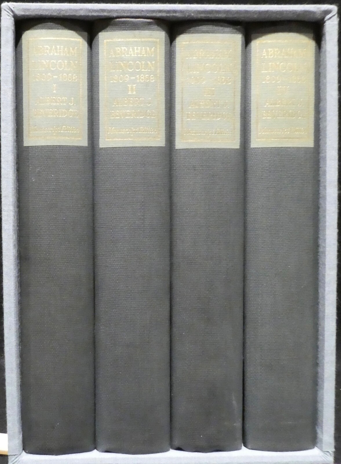 Beveridge, Albert J. Abraham Lincoln 1809-1858. Manuscript Edition. 4 Vols.