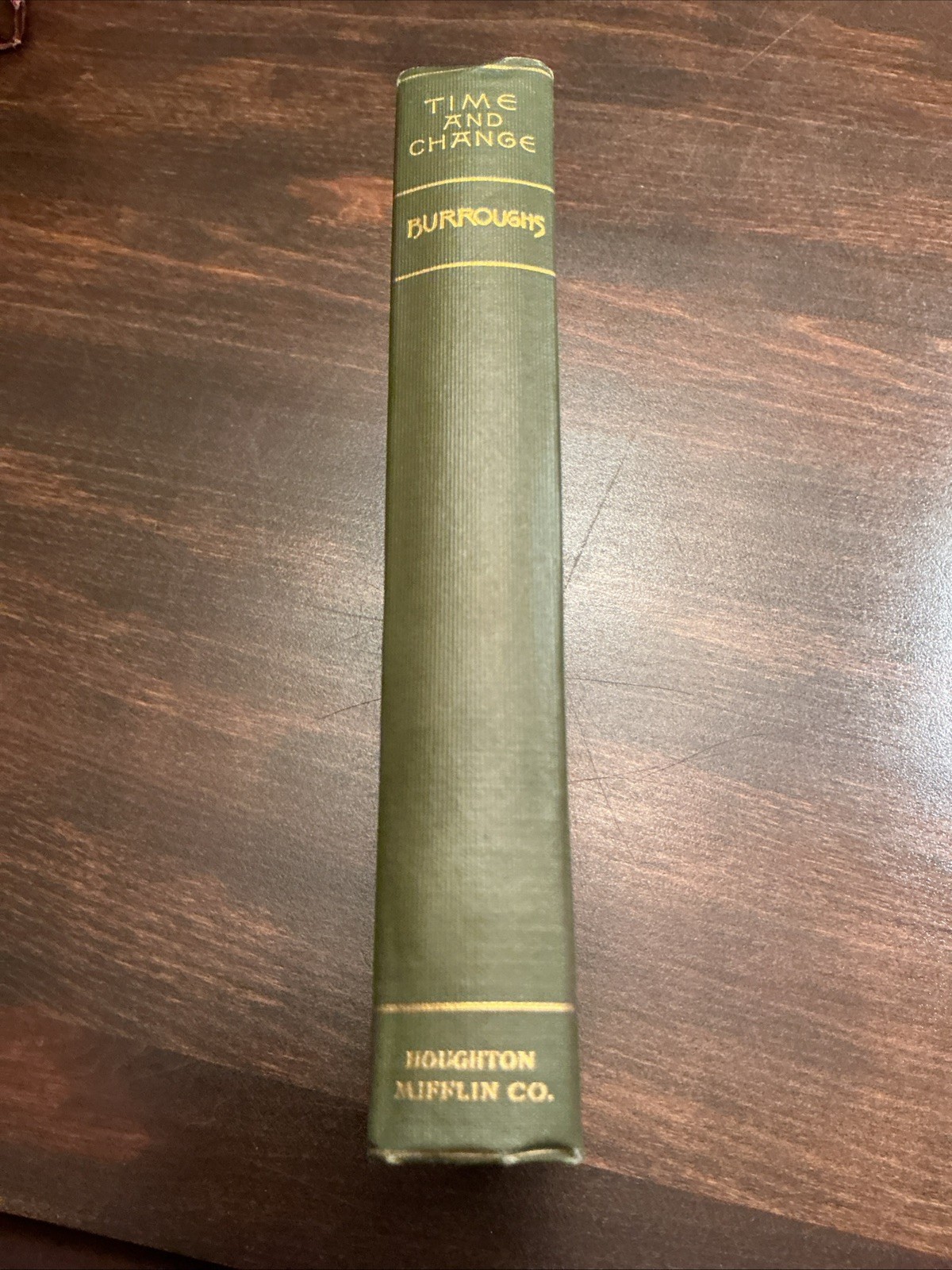 Time And change By John Burroughs 1912 Riverside Press Hardcover