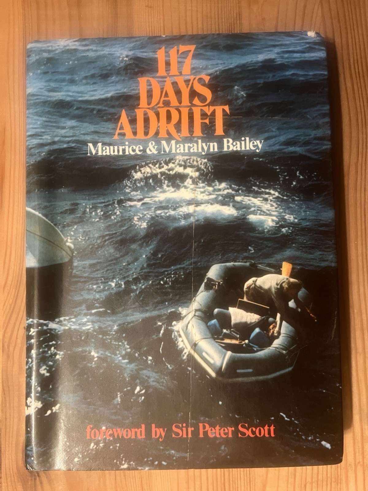 117 Days Adrift First Edition Hardback by Maurice & Maralyn Bailey