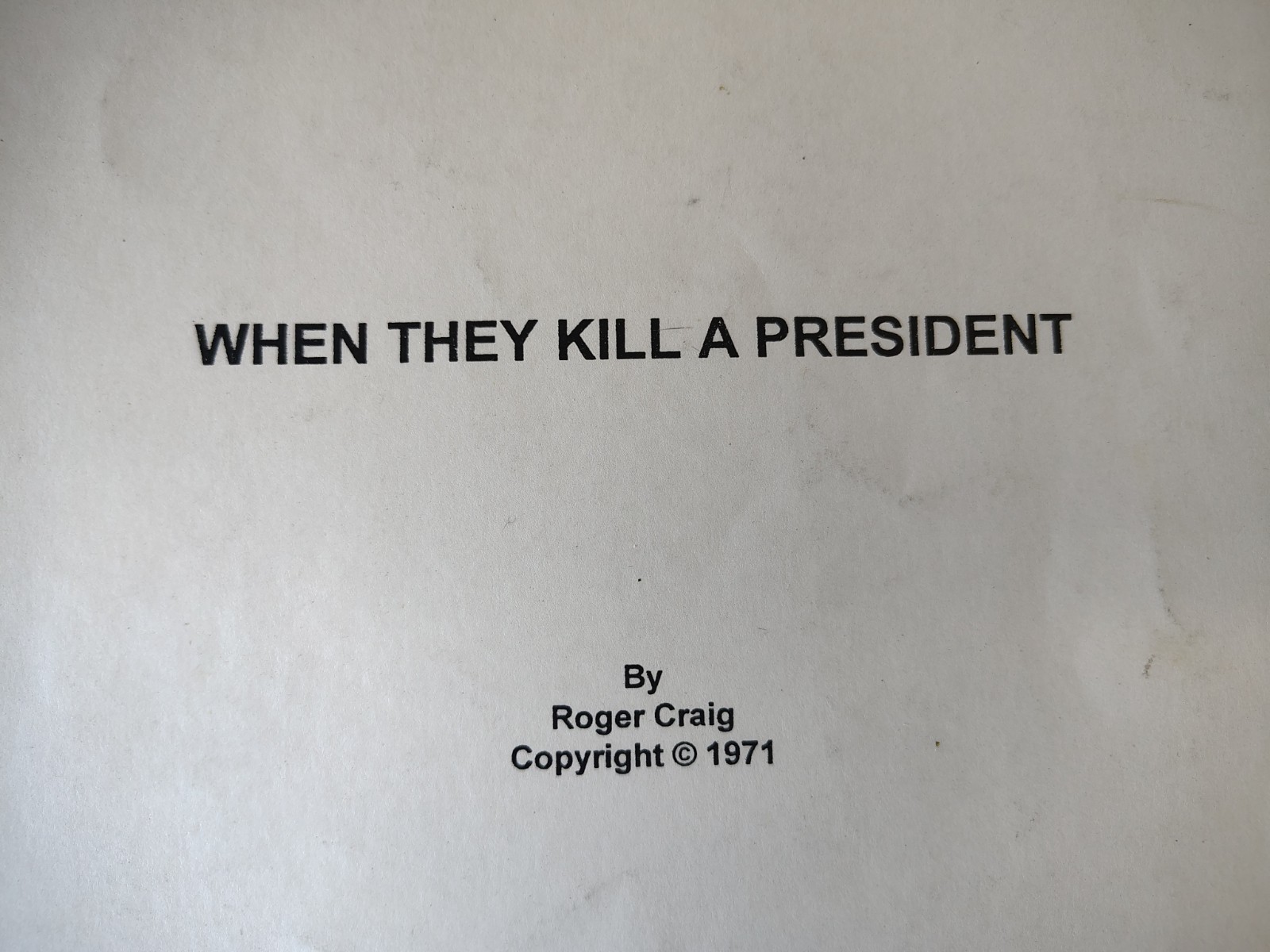 JFK Conspiracy Theory „When They Kill a President“ Roger Craig 1st Edition 1971