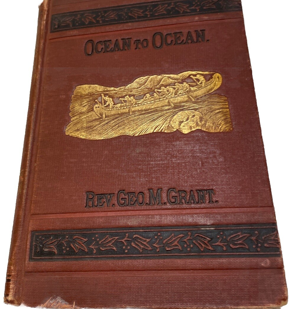 1877 ANTIQUE BOOK OCEAN TO OCEAN SANDFORD FLEMINGs EXPEDITION THROUGH CANADA
