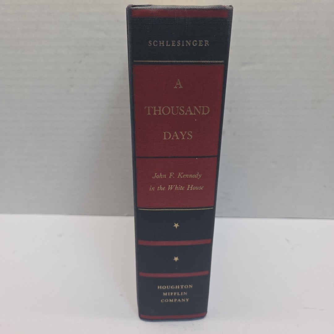 A Thousand Days John F. Kennedy in the White House Vintage 1965 Hardcover